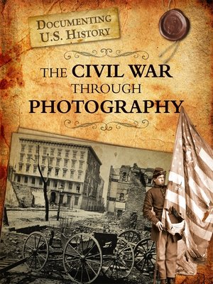 cover image of The Civil War Through Photography